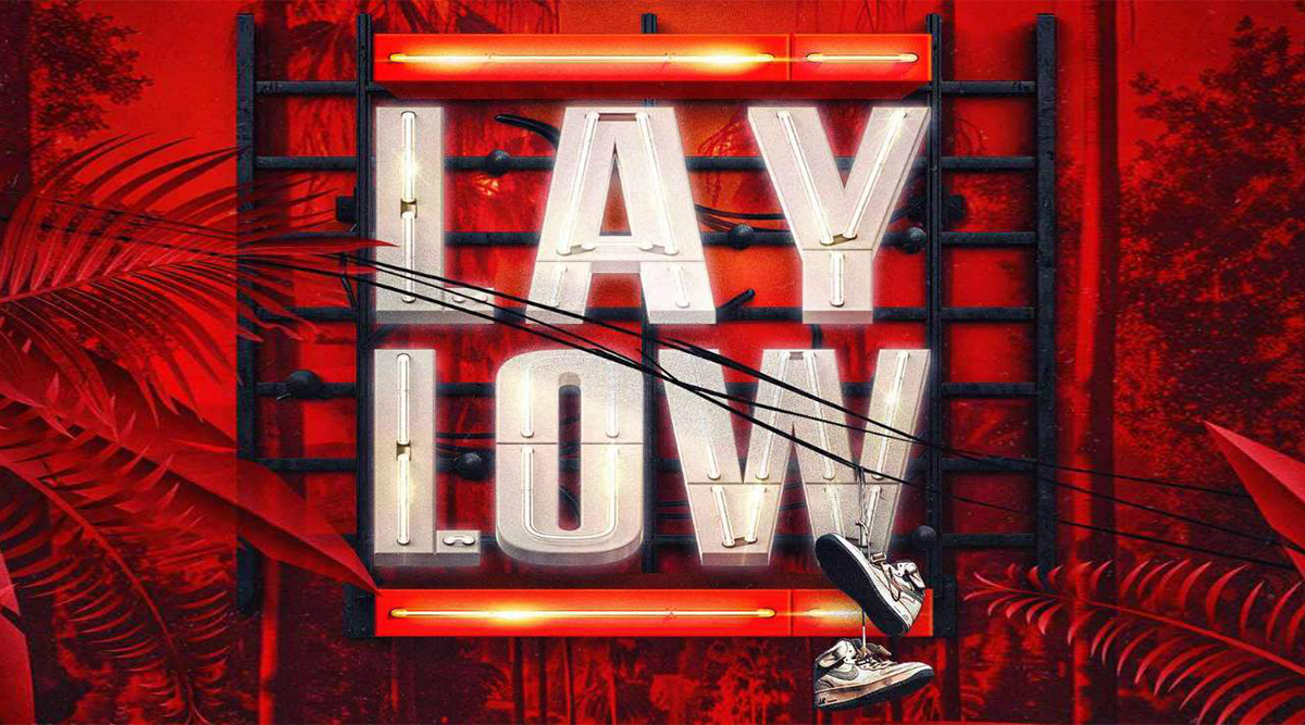 Lay Low – RnB, Hip Hop, Latin Party