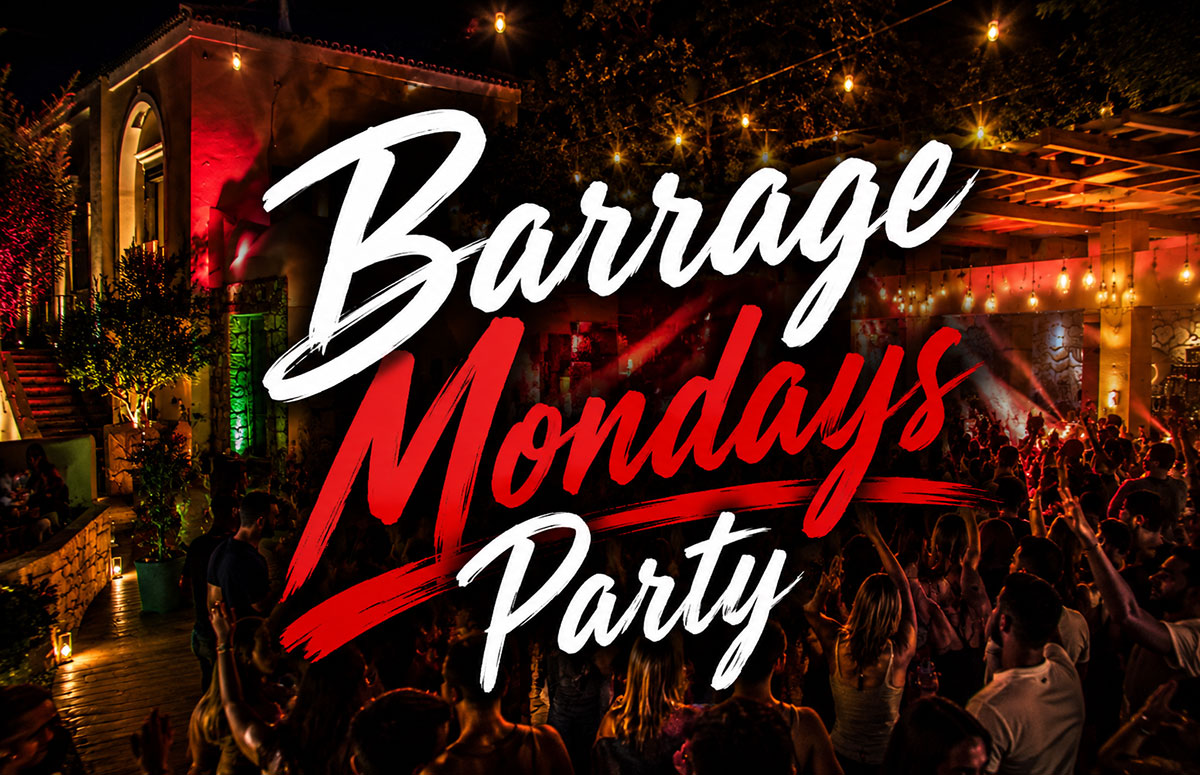 Barrage Mondays Party